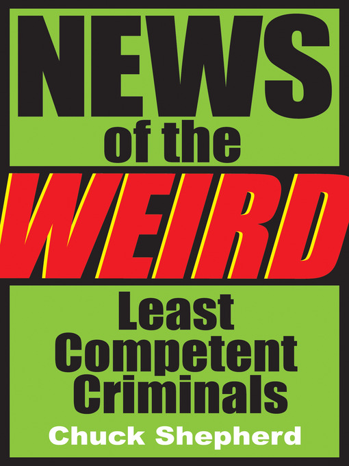 Title details for Least Competent Criminals by Chuck Shepherd - Available